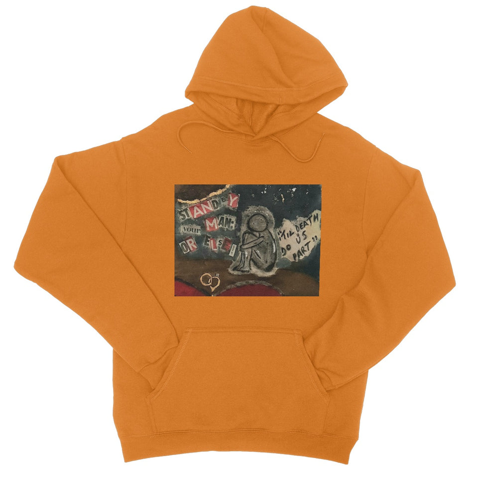 Stand by Your Man College Hoodie - Amja Art